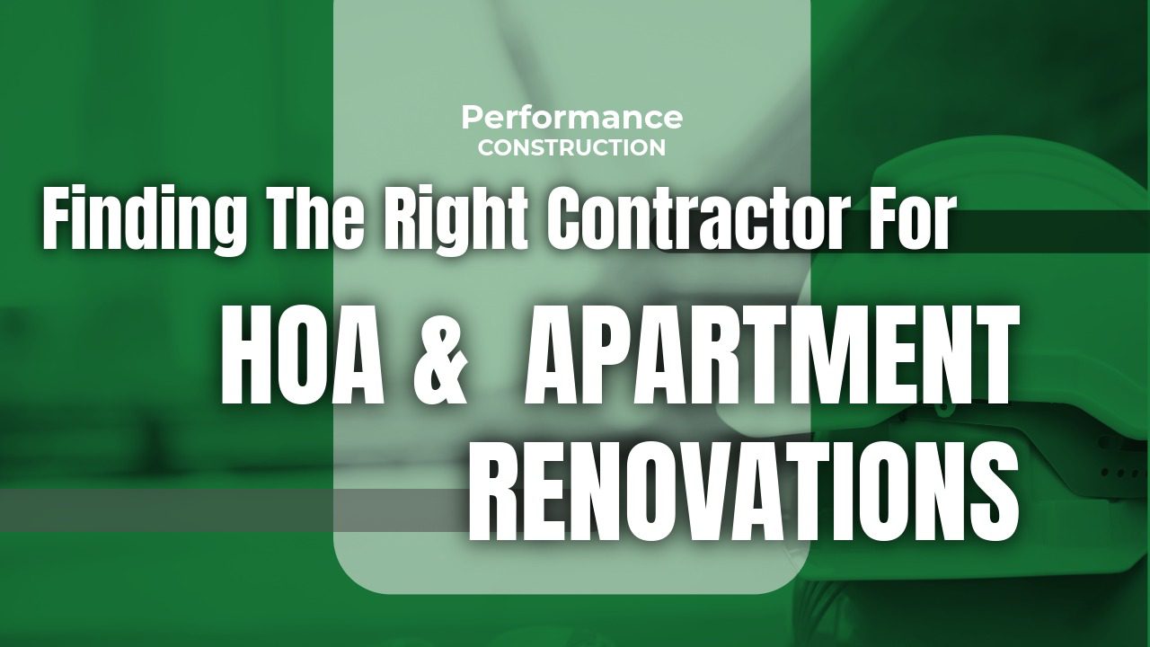 The thumbnail image for Performance Construction's blog titled finding the right contractor for HOA and apartment renovations.