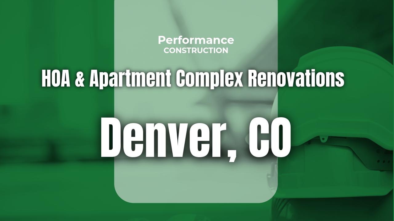 The thumbnail image for Performance Construction's blog titled HOA & Apartment Complex Renovations in Denver & Colorado Springs, CO | Safe, Durable, and Community-Focused.