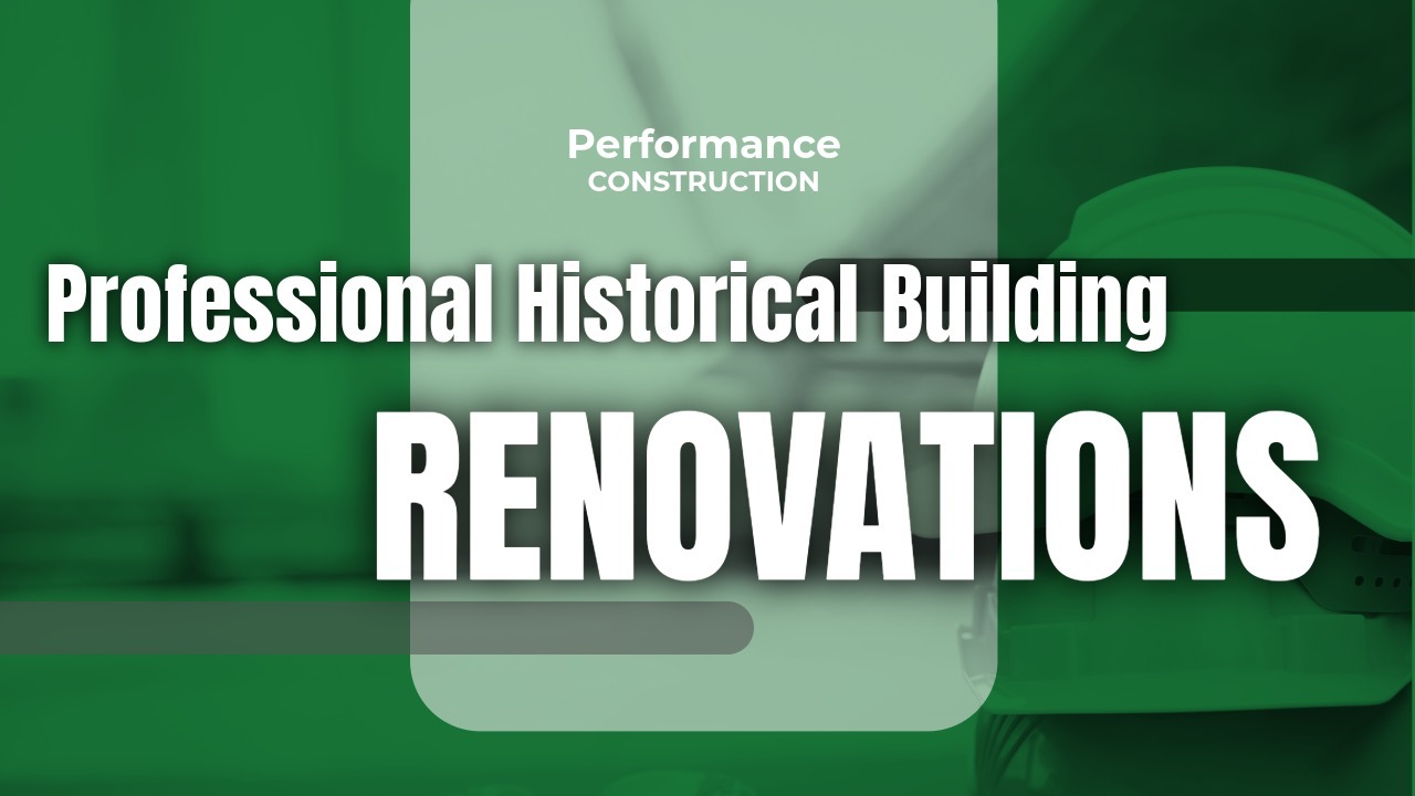 The thumbnail image for Performance Construction's blog titled professional historical building renovations.
